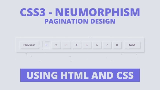 CSS3 - Neumorphism Pagination Design CSS3 - Neumorphism Pagination Design